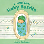 Book cover for I Love You, Baby Burrito