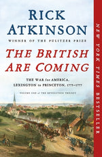Book cover for The British Are Coming: The War for America, Lexington to Princeton, 1775-1777