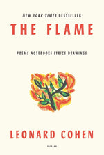 Book cover for The Flame: Poems Notebooks Lyrics Drawings
