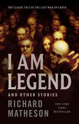 Book cover for I Am Legend: And Other Stories