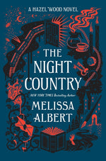 Book cover for The Night Country: A Hazel Wood Novel