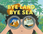 Book cover for Bye Land, Bye Sea