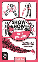 Book cover for Show-How Guides: Hair Braiding: The 9 Essential Braids Everyone Should Know!