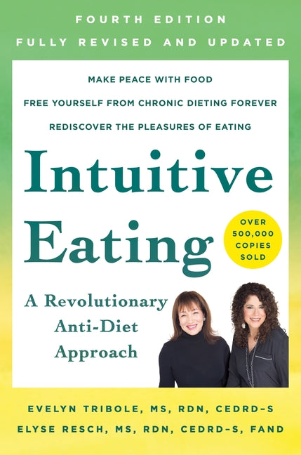 Book cover for Intuitive Eating, 4th Edition: A Revolutionary Anti-Diet Approach