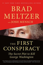 Book cover for The First Conspiracy: The Secret Plot to Kill George Washington