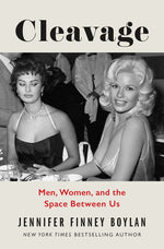 Book cover for Cleavage: Men, Women, and the Space Between Us