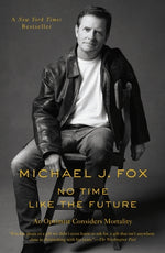 Book cover for No Time Like the Future: An Optimist Considers Mortality