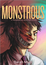 Book cover for Monstrous: A Transracial Adoption Story