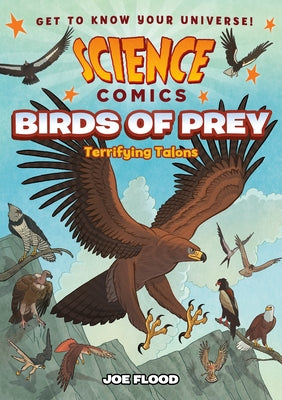 Book cover for Science Comics: Birds of Prey: Terrifying Talons