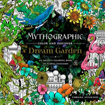 Book cover for Mythographic Color and Discover: Dream Garden: An Artist's Coloring Book of Floral Fantasies
