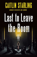 Book cover for Last to Leave the Room