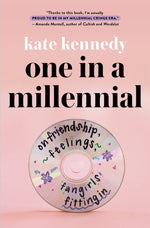 Book cover for One in a Millennial: On Friendship, Feelings, Fangirls, and Fitting in