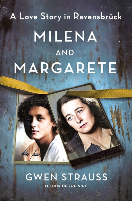 Book cover for Milena and Margarete: A Love Story in Ravensbrück
