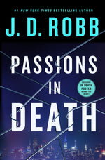 Book cover for Passions in Death: An Eve Dallas Novel