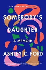 Book cover for Somebody's Daughter: A Memoir