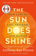 Book cover for The Sun Does Shine: How I Found Life, Freedom, and Justice