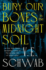 Book cover for Bury Our Bones in the Midnight Soil