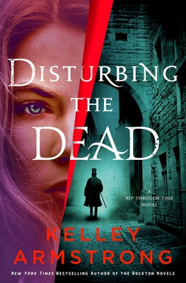 Book cover for Disturbing the Dead: A Rip Through Time Novel