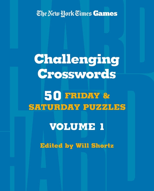 Book cover for New York Times Games Challenging Crosswords Volume 1: 50 Friday and Saturday Puzzles