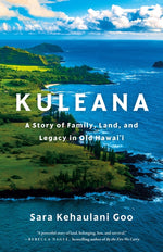 Book cover for Kuleana: A Story of Family, Land, and Legacy in Old Hawai'i