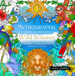Book cover for Mythographic Color and Discover: Wild Summer: An Artist's Coloring Book of Mesmerizing Animals