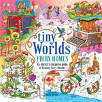 Book cover for Tiny Worlds: Fairy Homes: An Artist's Coloring Book of Dreamy Fairy Abodes
