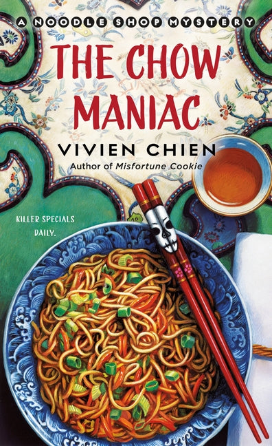 Book cover for Chow Maniac: A Noodle Shop Mystery