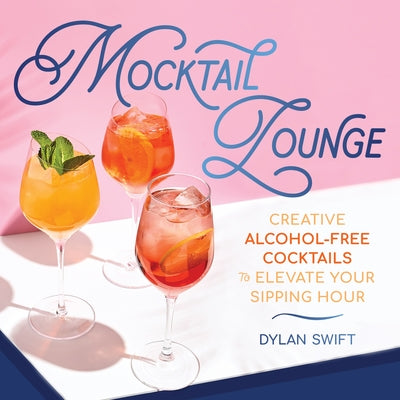 Book cover for Mocktail Lounge: Creative Alcohol-Free Cocktails to Elevate Your Sipping Hour