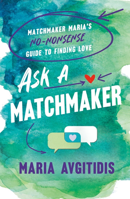 Book cover for Ask a Matchmaker: Matchmaker Maria's No-Nonsense Guide to Finding Love