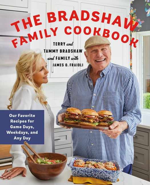 Book cover for Bradshaw Family Cookbook: Our Favorite Recipes for Game Days, Weekdays, and Any Day
