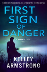 Book cover for First Sign of Danger: A Haven's Rock Novel