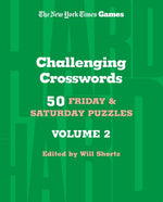 Book cover for New York Times Games Challenging Crosswords Volume 2: 50 Friday and Saturday Puzzles