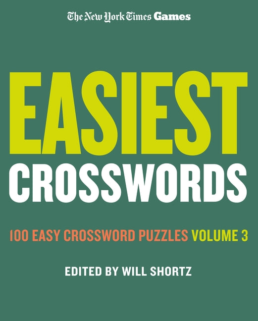 Book cover for New York Times Games Easiest Crosswords Volume 3: 100 Easy Crossword Puzzles