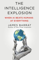 Book cover for Intelligence Explosion: When AI Beats Humans at Everything