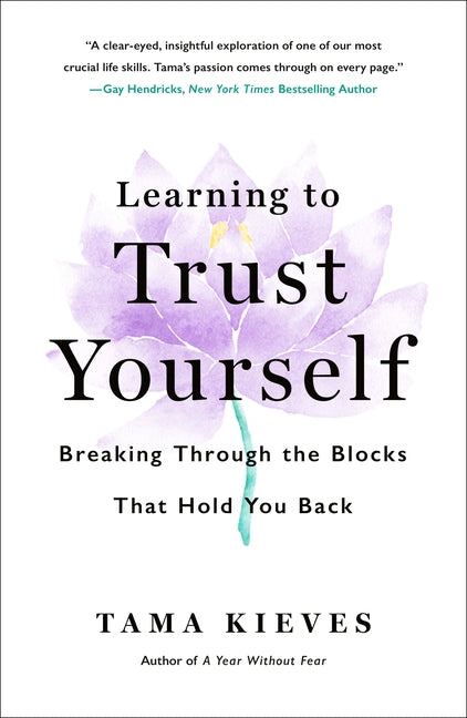 Book cover for Learning to Trust Yourself: Breaking Through the Blocks That Hold You Back