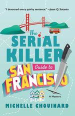 Book cover for Serial Killer Guide to San Francisco: A Mystery
