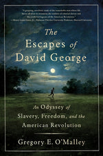 Book cover for Escapes of David George: An Odyssey of Slavery, Freedom, and the American Revolution