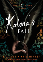 Book cover for Kalona's Fall: A House of Night Novella