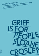 Book cover for Grief Is for People