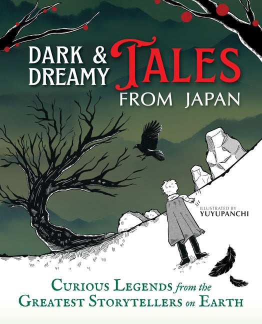 Book cover for Dark & Dreamy Tales from Japan: Curious Legends from the Greatest Storytellers on Earth