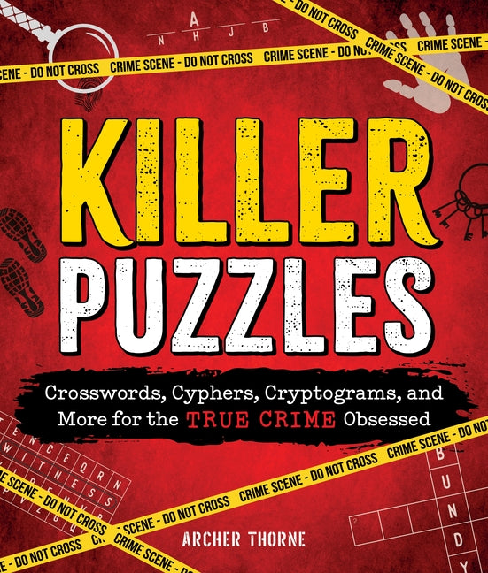 Book cover for Killer Puzzles: Crosswords, Cyphers, Cryptograms, and More for the True Crime Obsessed