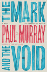 Book cover for Mark and the Void: A Novel (10th Anniversary Edition)