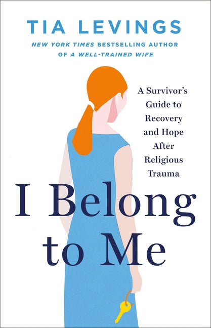 Book cover for I Belong to Me: A Survivor's Guide to Recovery and Hope After Religious Trauma