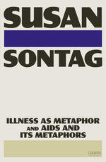 Book cover for Illness as Metaphor and AIDS and Its Metaphors