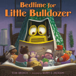 Book cover for Bedtime for Little Bulldozer