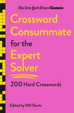 Book cover for New York Times Games Crossword Consummate for the Expert Solver: 200 Hard Crosswords