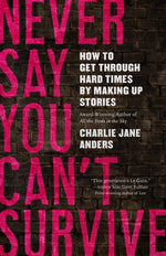 Book cover for Never Say You Can't Survive