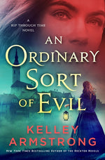 Book cover for Ordinary Sort of Evil: A Rip Through Time Novel