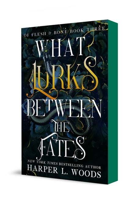 Book cover for What Lurks Between the Fates: Of Flesh & Bone, Book Three
