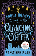 Book cover for Enola Holmes and the Clanging Coffin: The New Adventures of Enola Holmes 4